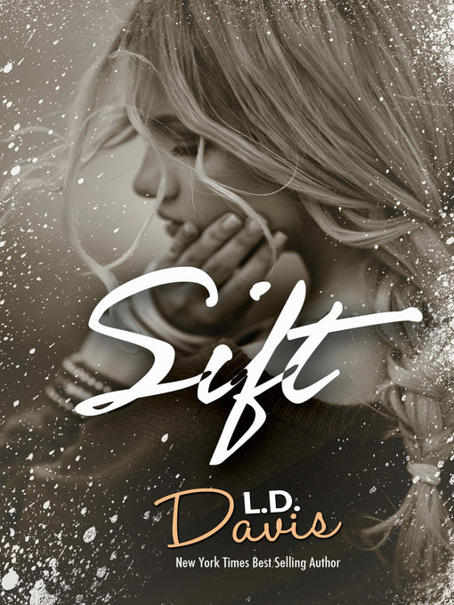 Title details for Sift by L.D. Davis - Available